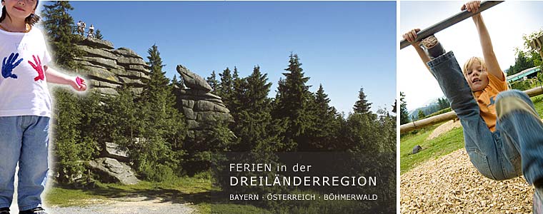 Familienurlaub in der Dreiländerregion Bayern Böhmen Österreich